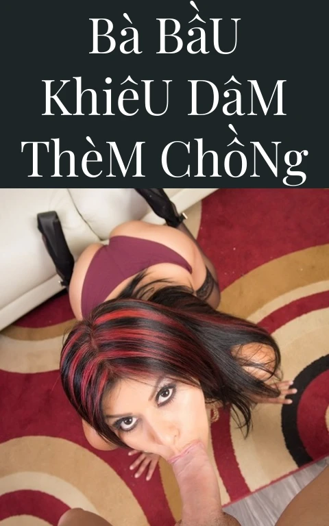 Bà Bầu Khiêu Dâm Thèm Chồng