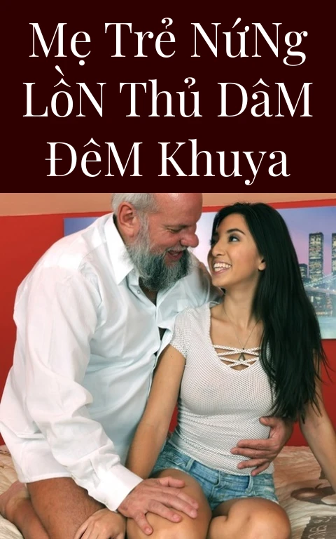 Mẹ Trẻ Nứng Lồn Thủ Dâm Đêm Khuya