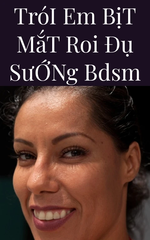 Trói Em Bịt Mắt Roi Đụ Sướng BDSM