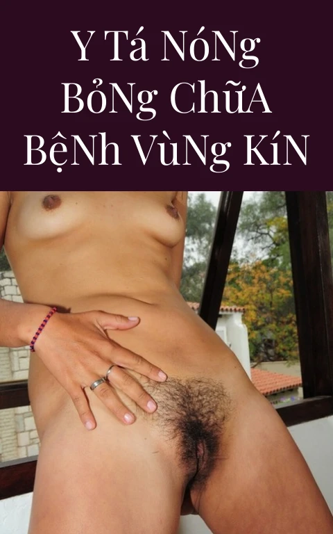 Y Tá Nóng Bỏng Chữa Bệnh Vùng Kín