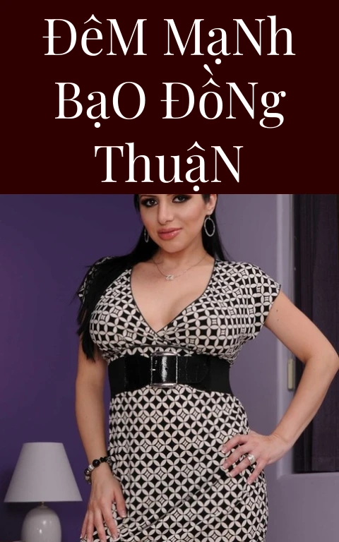 Đêm Mạnh Bạo Đồng Thuận