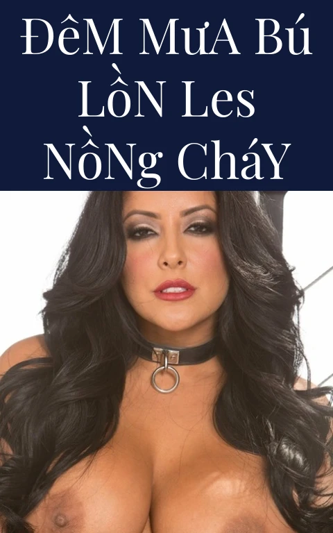 Đêm Mưa Bú Lồn Les Nồng Cháy