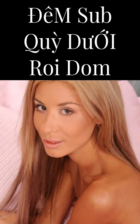 Đêm Sub Quỳ Dưới Roi Dom