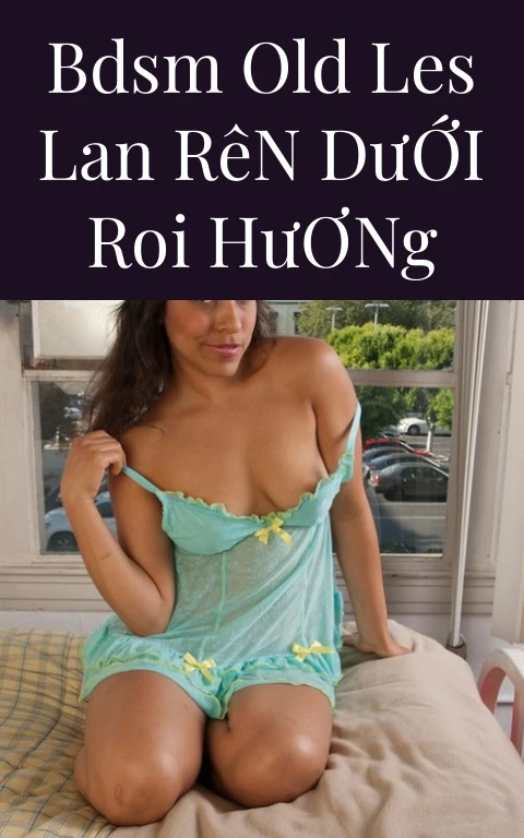 BDSM Old Les Lan Rên Dưới Roi Hương