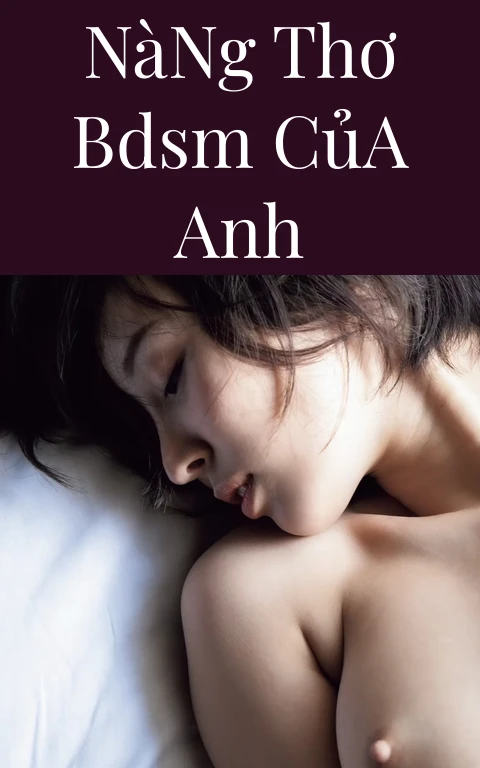 Nàng Thơ BDSM Của Anh