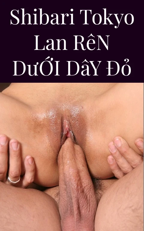 Shibari Tokyo Lan Rên Dưới Dây Đỏ