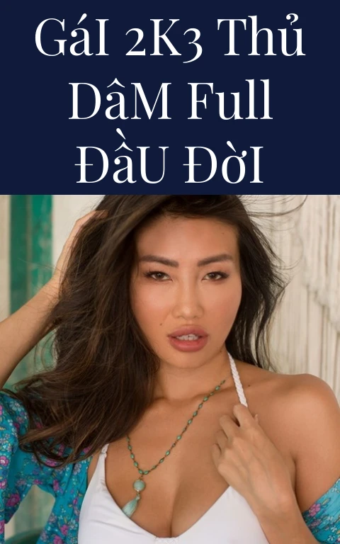 Gái 2k3 Thủ Dâm Full Đầu Đời
