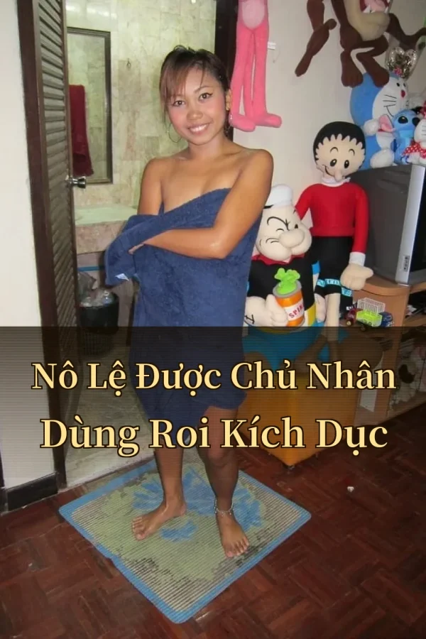 Nô Lệ Được Chủ Nhân Dùng Roi Kích Dục