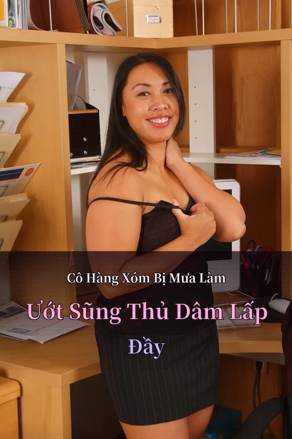 Cô Hàng Xóm Bị Mưa Làm Ướt Sũng Thủ Dâm Lấp Đầy