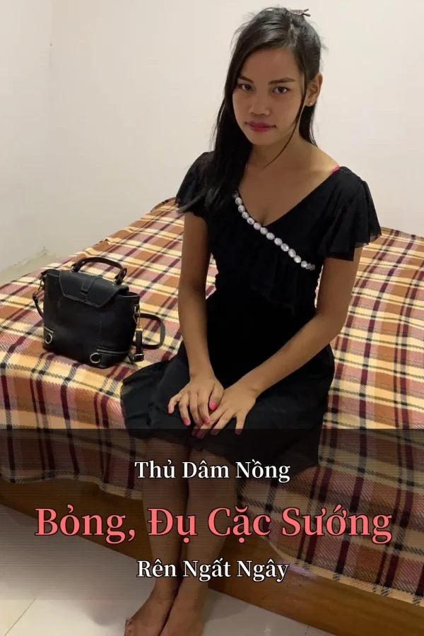 Thủ Dâm Nồng Bỏng, Đụ Cặc Sướng Rên Ngất Ngây