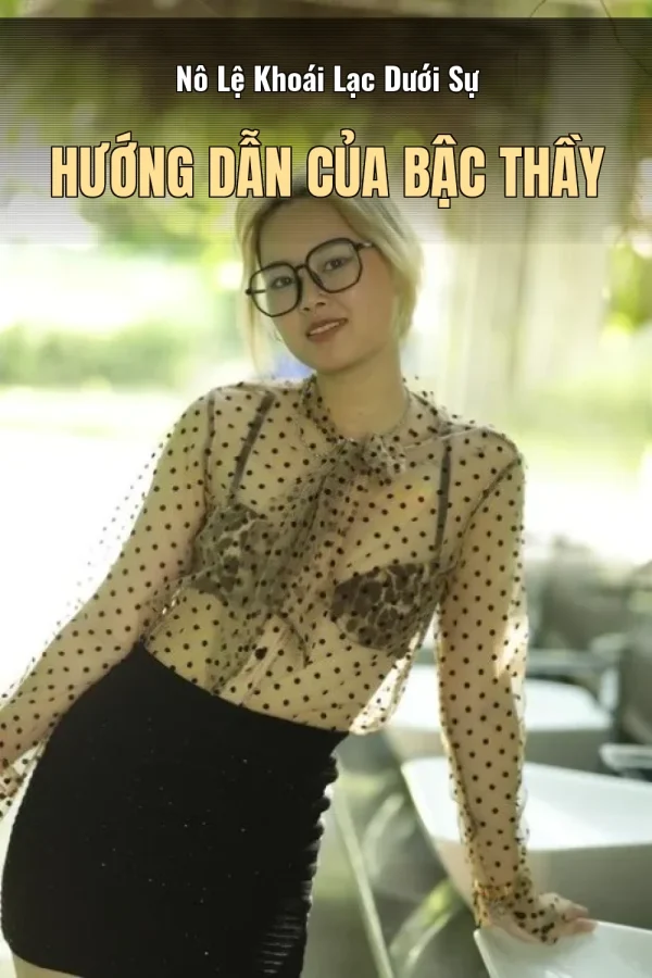 Nô Lệ Khoái Lạc Dưới Sự Hướng Dẫn Của Bậc Thầy