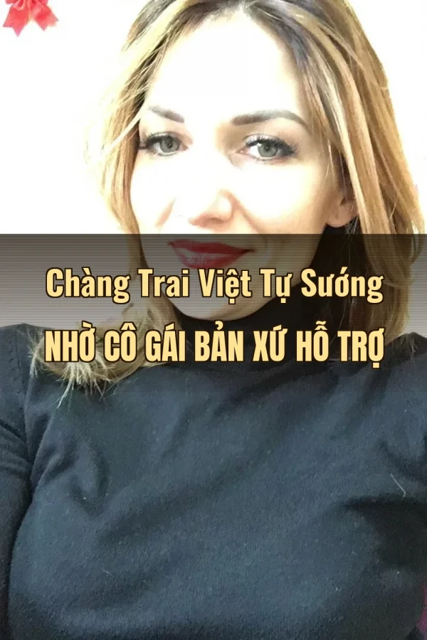 Chàng Trai Việt Tự Sướng Nhờ Cô Gái Bản Xứ Hỗ Trợ