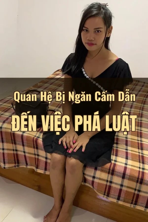 Quan Hệ Bị Ngăn Cấm Dẫn Đến Việc Phá Luật