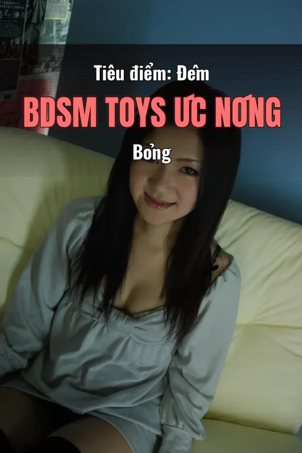 Tiêu điểm: Đêm BDSM Toys Úc Nóng Bỏng