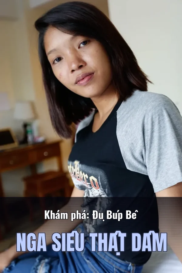 Khám phá: Đụ Búp Bê Nga Siêu Thật Dâm
