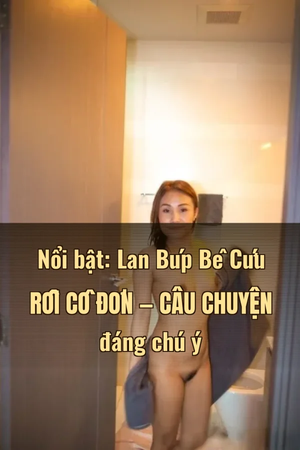 Nổi bật: Lan Búp Bê Cứu Rỗi Cô Đơn — Câu chuyện đáng chú ý