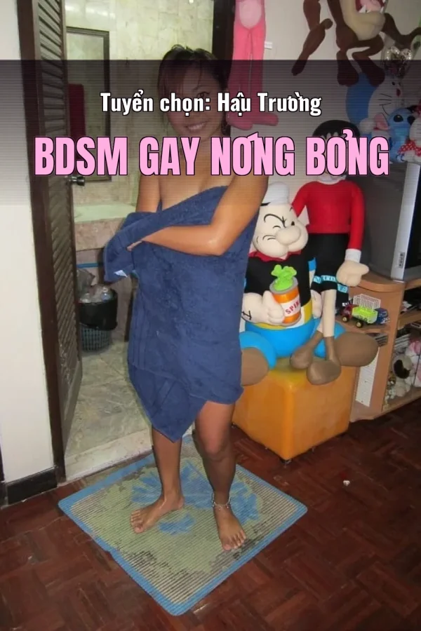 Tuyển chọn: Hậu Trường BDSM Gay Nóng Bỏng