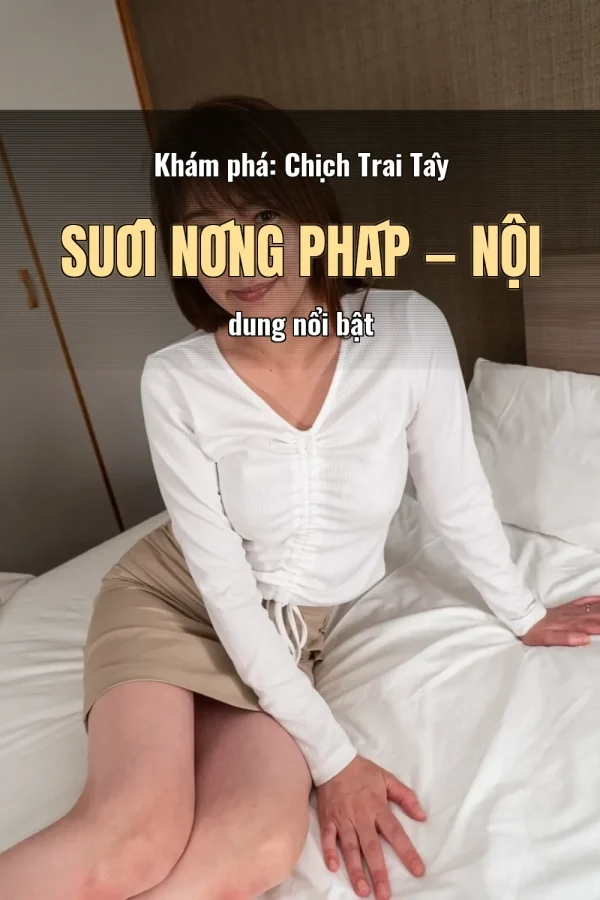 Khám phá: Chịch Trai Tây Suối Nóng Pháp — Nội dung nổi bật