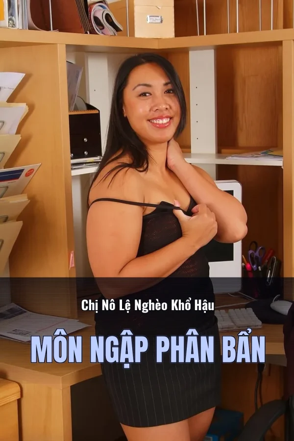 Chị Nô Lệ Nghèo Khổ Hậu Môn Ngập Phân Bẩn