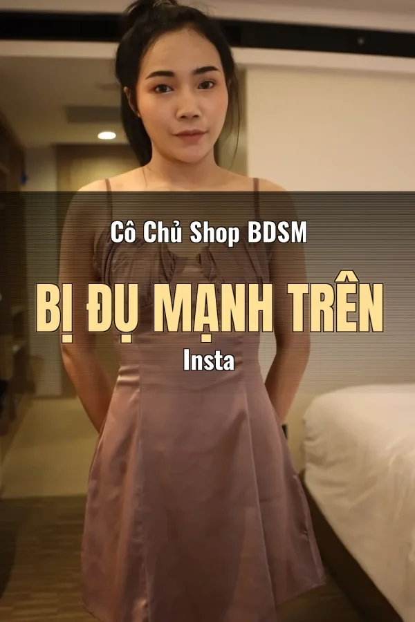 Cô Chủ Shop BDSM Bị Đụ Mạnh Trên Insta
